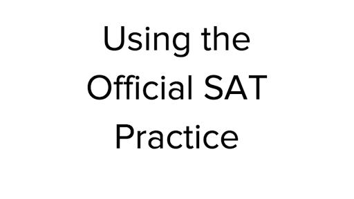 Using Khan Academy's Official SAT Practice (article) | Khan Academy