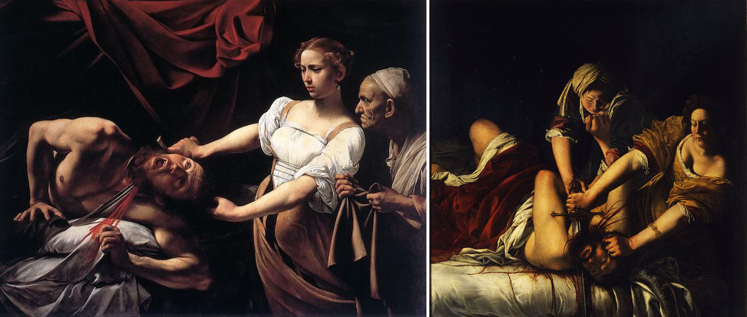 Left: Caravaggio, Judith beheading Holofernes, 1598-99, oil on canvas, 145 x 195 cm (Palazzo Barberini, Rome); and right: Artemisia Gentileschi, Judith and Holofernes, 1620-21, oil on canvas, 162.5 x 199 cm (Uffizi Gallery, Florence)